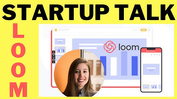 STARTUP TALK EPISODE #8 LOOM VIDEO MESSAGING PLATFORM IN WORKPLACE EFFECT COMMUNICATION InterviewDOT