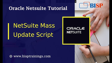 # 8 NetSuite Mass Update Script | NetSuite Consulting | BISP NetSuite Consulting | NetSuite Training