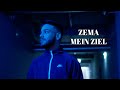 Zema - Mein Ziel (Official Video)