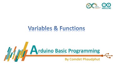 การสร้างตัวแปรและฟังชั่น-Arduino Basic Programming หัดเขียนโปรแกรมอาดูอิโน่ใน 30 วัน