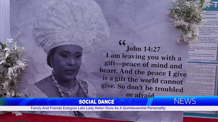 Family And Friends Eulogise Late Lady Helen Owie As A Quintessential Personality