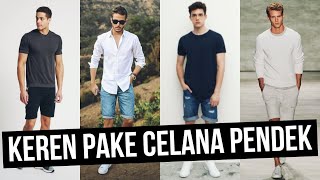 Ootd Ide Outfit Celana Pendek Cowok