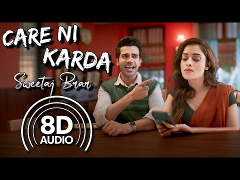 Care Ni Karda - 8D Audio || Chhalaang || Yo Yo Honey Singh || Rajkummar Rao || Nushrratt Bharuccha