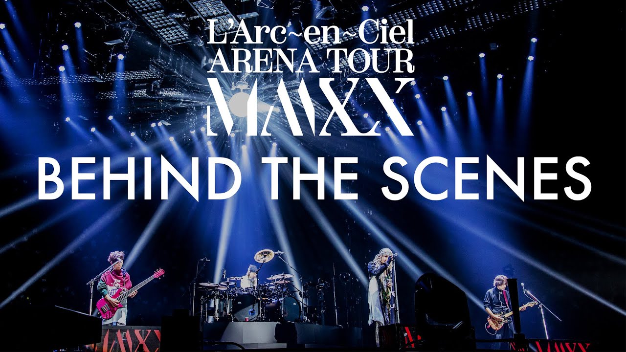 L'Arc-en-Ciel - ARENA TOUR MMXX Behind the Scenes #1
