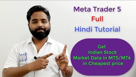 Meta Trader 5 Full tutorial | Cheapest Reatime Nse Mcx Datafeed in India | Mt5 user manual in Hindi