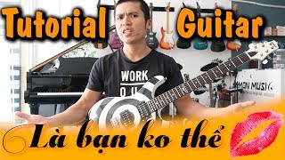 Là bạn không thể yêu (Lou Hoang)  - Tutorial Guitar Solo - Cụ Minh Rock