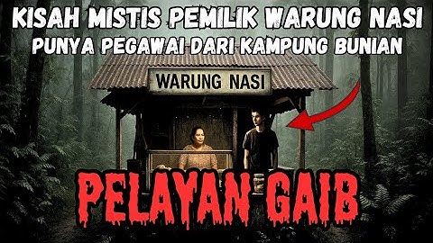 PELAYAN GAIB DARI KAMPUNG BUNIAN‼️KISAH CERITA HOROR MISTERI‼️