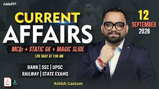 Current Affairs Today | 12 September 2026 | Daily Current Affairs | By Ashish Gautam
