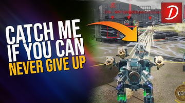 🔥 Catch Me If You Can : Never Give Up : War Robots WR