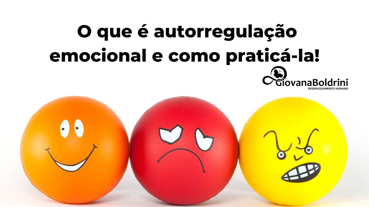 O que é autorregulação emocional e como praticá-la! Série ...