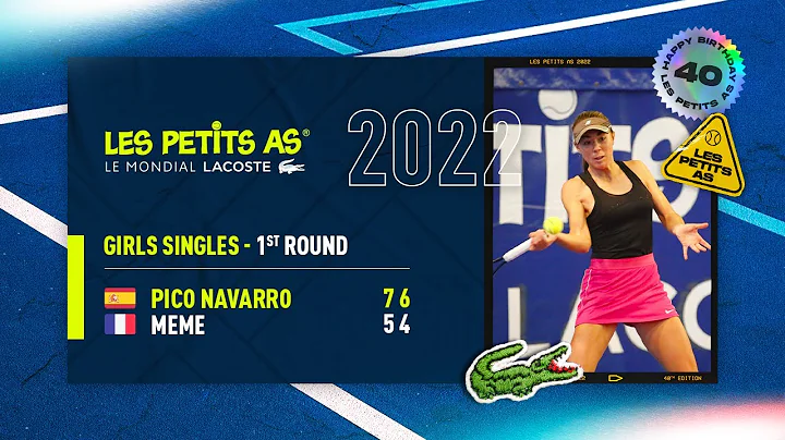 Les Petits As 2022 | Girls 2nd Round | Marta Pico ...