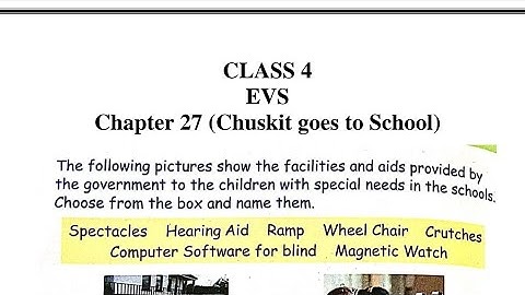 #Chuskit goes to school Class 4 EVS Chapter 27 @amandeeptutorial9