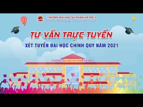 Tư vấn Tuyển sinh đại học chính quy năm 2021