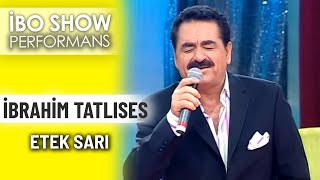 Etek Sarı | İbrahim Tatlıses | İbo Show Performans