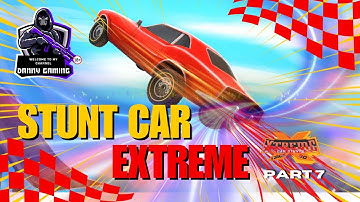 stunt car extreme - Part 7 #stuntcarextreme