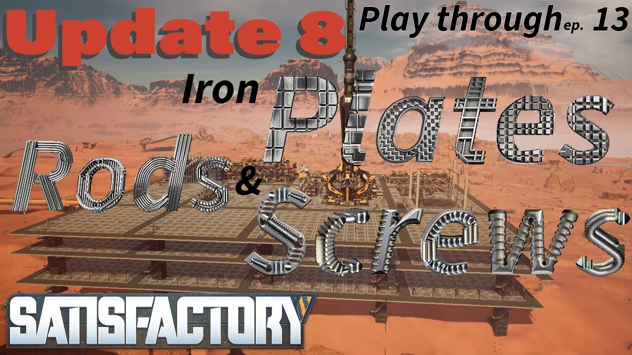 Satisfactory Update 8 ep 13 Iron Plate, Rod and Screws. YouTube