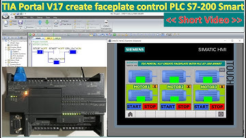 TIA Portal V17 create faceplates and connect with PLC S7-200 Smart (Short video highlight)