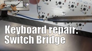How to repair your keyboard with a switch bridge