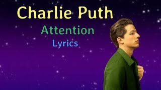 Charlie Puth ~ Attention Lyrics