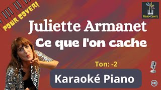 Karaoké Piano - Ce que l'on cache ( ton -2 ) (Juliette Armanet)