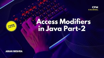 Access Modifiers in java Part-2