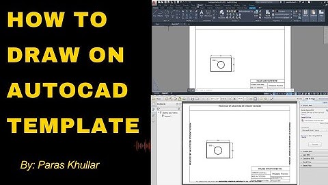 How to Draw a Figure using AutoCAD Template | Plot from .dwg to PDF | Paras Khullar