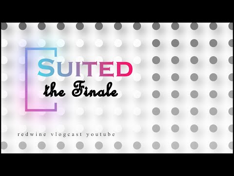 SUITED - Finale