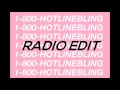 Drake - Hotline Bling (Radio Edit)