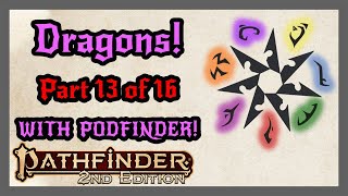 MORE Primal | Dragons in Pathfinder | An Exhaustive Discussion (Podfinder and WisdomCheck)