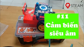 Lập trình G-robot Bài 11: Cảm biến siêu âm- e-STEAM Education