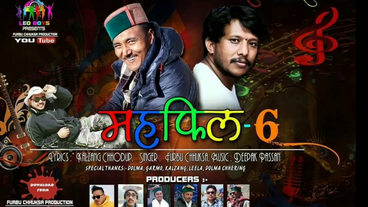 MEHFIL 6/SINGER:FURBU CHHUKSA/MUSIC:DEEPAK PASSAN/LYRICS:KALZANG CHHOUDUP.. 2020
