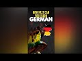 How Fast Can you Learn German?