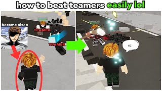 How To Actually Beat Teamers Easily In Jujutsu Shenanigans