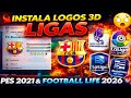 NEW CLUB LOGO LEAGUE 3D COLLECTION 3 🔥 PES 2021 &amp; FOOTBALL LIFE 2026 | INSTALACIÓN FÁCIL