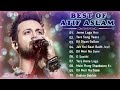 Atif Aslam Best Songs 2023 | Atif Aslam New Romantic Songs Jukbox | Atif Aslam new Sad Song Mp3 Song