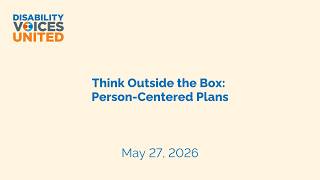 Think Outside the Box: Person-Centered Plans