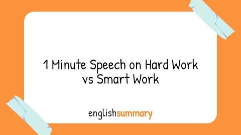 1 Minute Speech on Hard Work vs Smart Work in English
