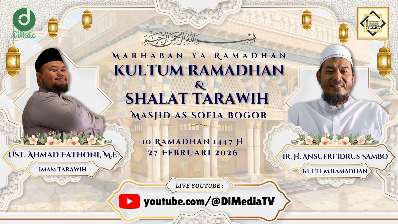 RAMADHAN YANG SUKSES | #10 Tarawih 1447H, Ir. H. Ansufri I. Sambo,  27  Feb 26 @MasjidAssofia
