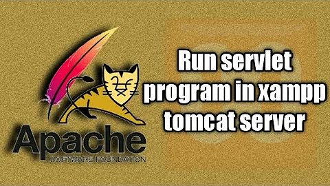 How to run servlet program in tomcat server in xampp windows 10