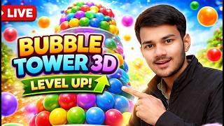 🔴 LIVE Bubble Tower 3D | Level Up Challenge 😍🔥