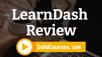 LearnDash Review - Is It The Best Online Course WordPress Plugin?