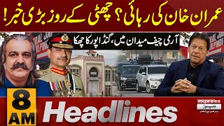 Imran Khan Ki Rehai | Big News For PTI | News Headlines 8 AM | Pakistan News | Latest News