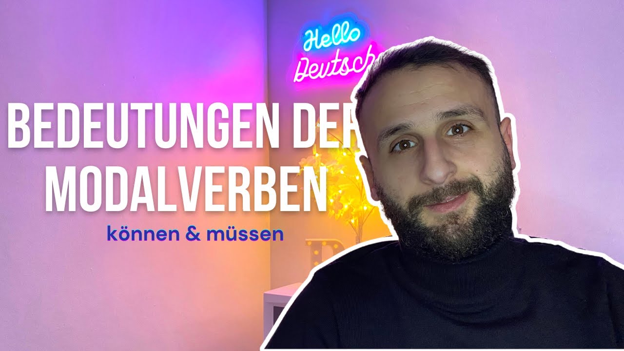 Bedeutungen der Modalverben ( können , müssen )