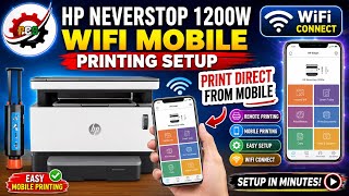 Hp Neverstop 1200w Printer Direct WiFi Mobile Printing setup || Mobile WiFi Print Setup 