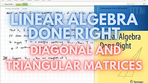 (5.B-5.C) Linear Algebra Done Right: Diagonal and Upper-Triangular Matrices