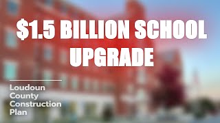🚧 Loudoun County Schools $1.5B Upgrade! 🏫