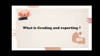 Grading and Reporting