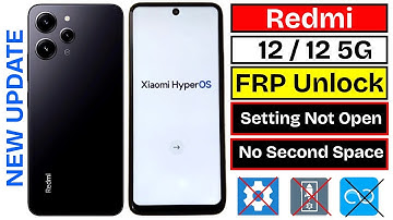 Redmi 12 | 12 5G HyperOs FRP Bypass 2025 Android 14/15 | Google Account Remove Without Second Space
