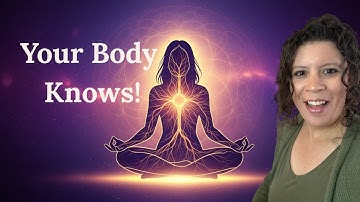 Your Body Knows First:  The Somatic Path to Intuition