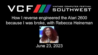 How I reverse engineered the Atari 2600 because I was broke, with Rebecca Heineman